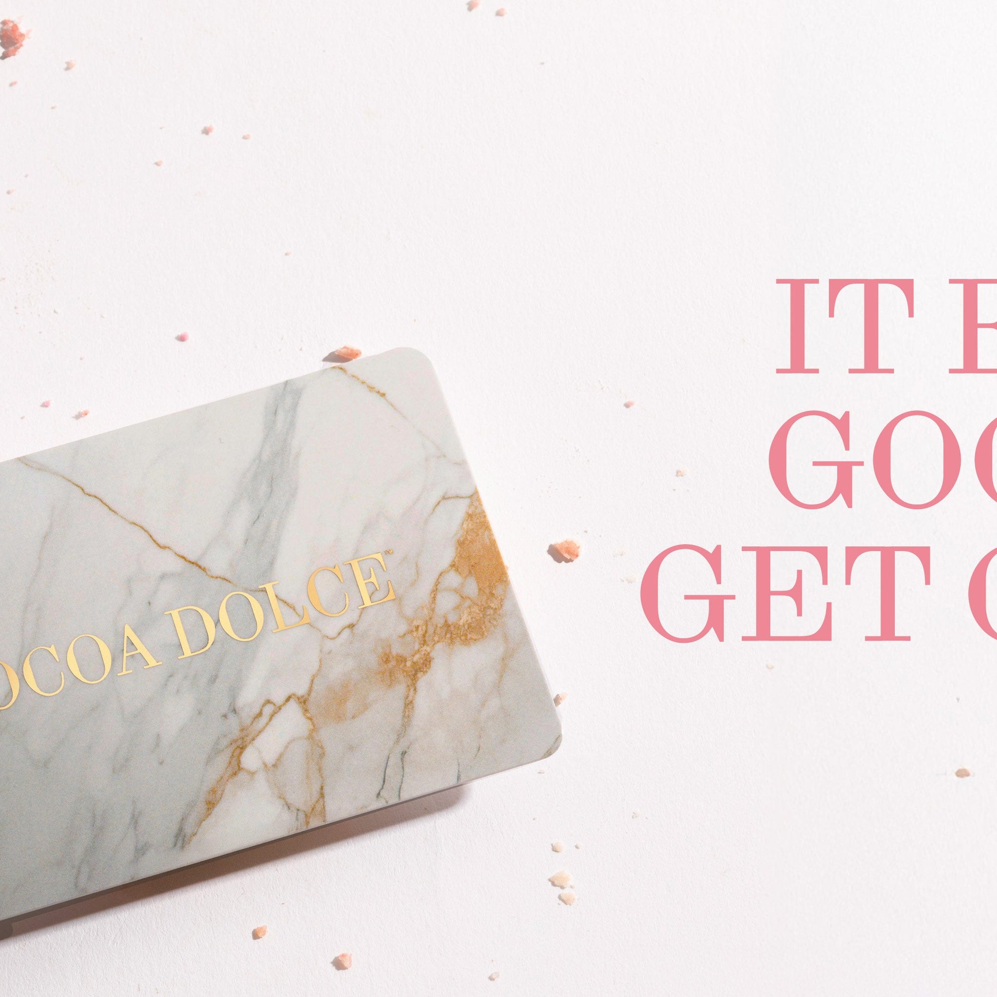 Cocoa Dolce Gift Cards - It Feels Good To Get Carded